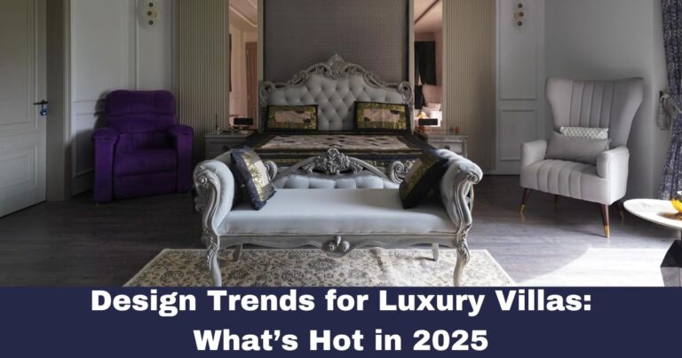 Design Trends for Luxury Villas
