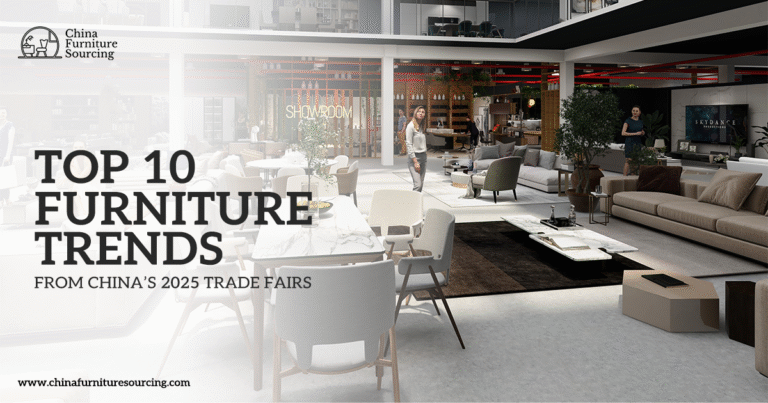 Top 10 Furniture Trends from China’s 2025 Trade Fairs
