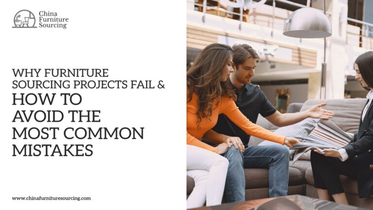 Why Furniture Sourcing Projects Fail (And How to Avoid the Most Common Mistakes)